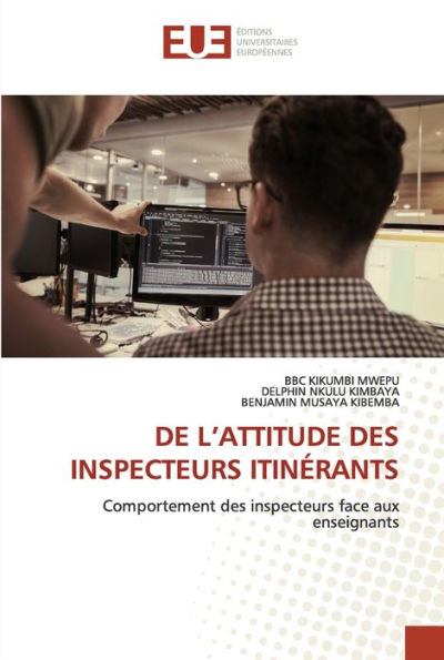 DE L'ATTITUDE DES INSPECTEURS ITINÉRANTS