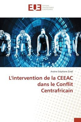 L'intervention de la CEEAC dans le Conflit Centrafricain