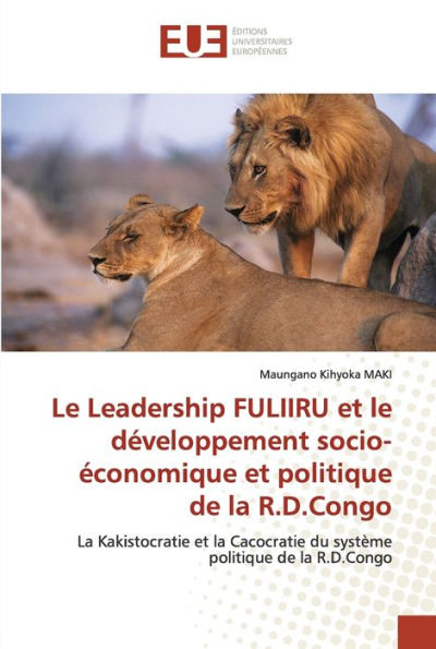 Le Leadership FULIIRU et le développement socio-économique et politique de la R.D.Congo