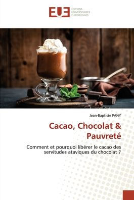 Cacao, Chocolat & Pauvreté