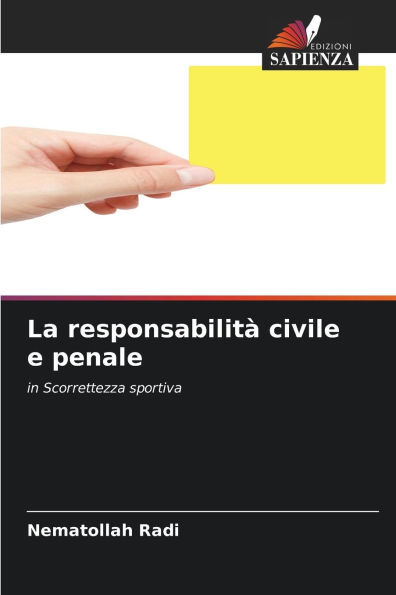 La responsabilitÃ¯Â¿Â½ civile e penale