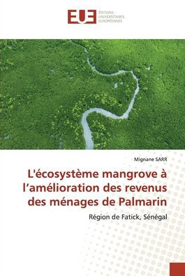 L'écosystème mangrove à l'amélioration des revenus des ménages de Palmarin