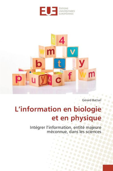 L'information en biologie et en physique