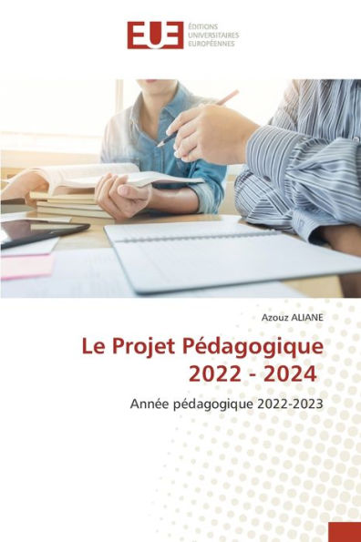 Le Projet Pédagogique 2022 - 2024