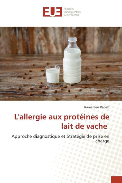 Lallergie Aux Protéines De Lait De Vache By Rania Ben Rabeh Paperback Barnes And Noble® 