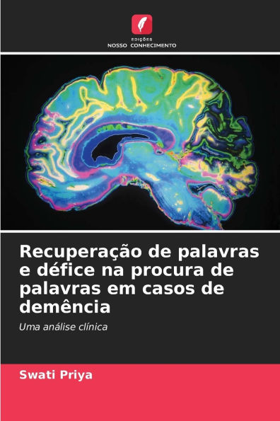 RecuperaÃ¯Â¿Â½Ã¯Â¿Â½o de palavras e dÃ¯Â¿Â½fice na procura de palavras em casos de demÃ¯Â¿Â½ncia