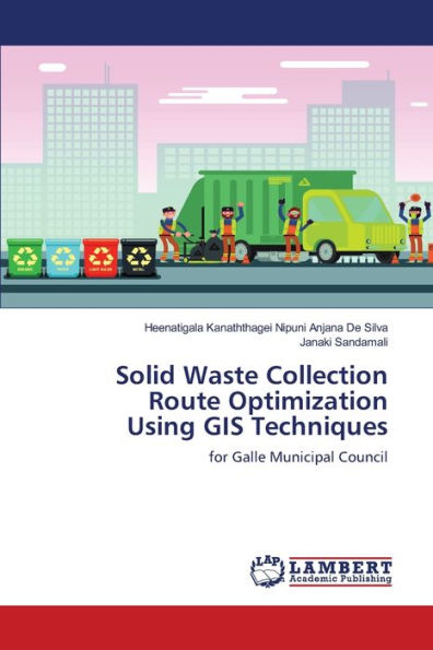 Solid Waste Collection Route Optimization Using GIS Techniques