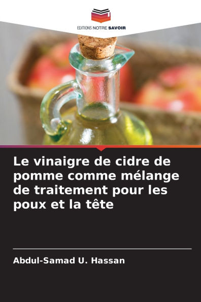 Le vinaigre de cidre de pomme comme mï¿½lange de traitement pour les poux et la tï¿½te