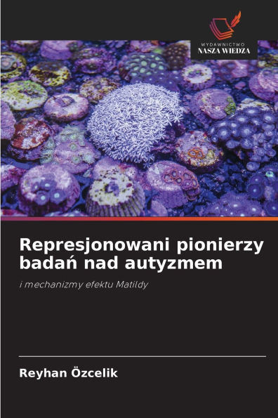 Represjonowani pionierzy badań nad autyzmem