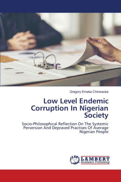 Low Level Endemic Corruption In Nigerian Society