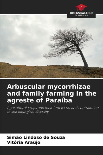 Arbuscular mycorrhizae and family farming in the agreste of Paraï¿½ba