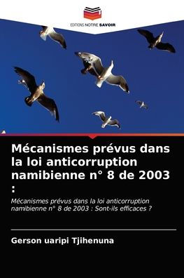 Mécanismes prévus dans la loi anticorruption namibienne n° 8 de 2003