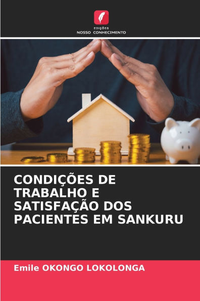 Condiï¿½ï¿½es de Trabalho E Satisfaï¿½ï¿½o DOS Pacientes Em Sankuru