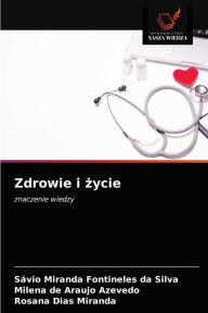 Title: Zdrowie i zycie, Author: Sávio Miranda Fontineles da Silva