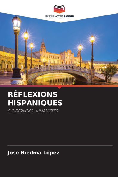 Rï¿½flexions Hispaniques