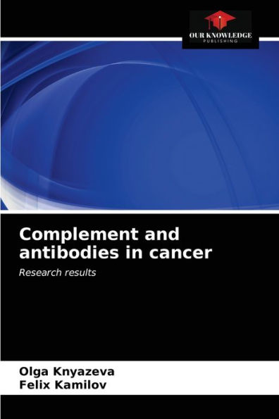 Complement and antibodies in cancer