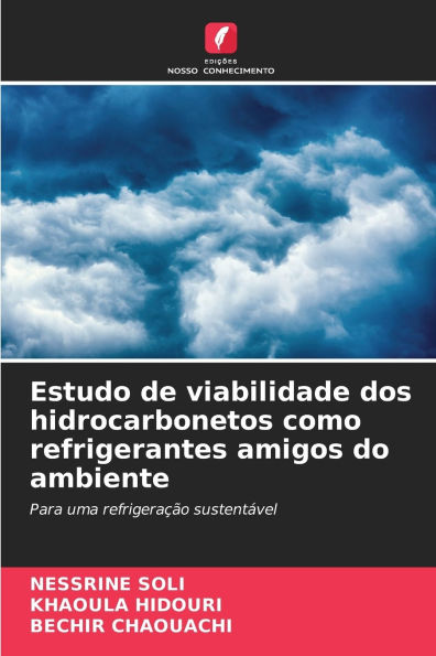 Estudo de viabilidade dos hidrocarbonetos como refrigerantes amigos do ambiente