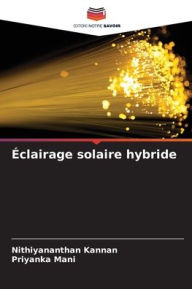 Title: ï¿½clairage solaire hybride, Author: Nithiyananthan Kannan