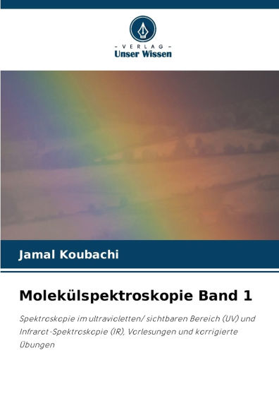 Molekï¿½lspektroskopie Band 1