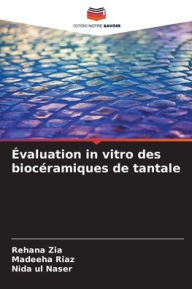 Title: ï¿½valuation in vitro des biocï¿½ramiques de tantale, Author: Rehana Zia