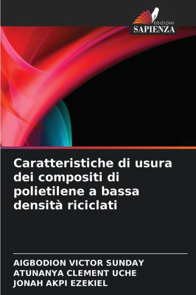 Caratteristiche di usura dei compositi di polietilene a bassa densitÃ  riciclati