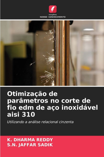 Otimizaï¿½ï¿½o de parï¿½metros no corte de fio edm de aï¿½o inoxidï¿½vel aisi 310