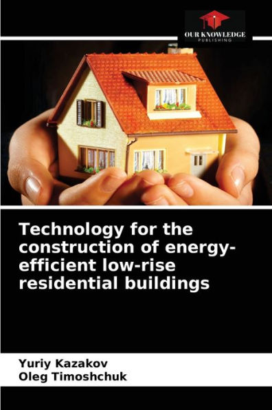 Technology for the construction of energy-efficient low-rise residential buildings