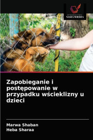 Title: Zapobieganie i postepowanie w przypadku wscieklizny u dzieci, Author: Marwa Shaban