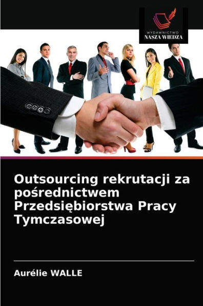 Outsourcing rekrutacji za posrednictwem Przedsiebiorstwa Pracy Tymczasowej