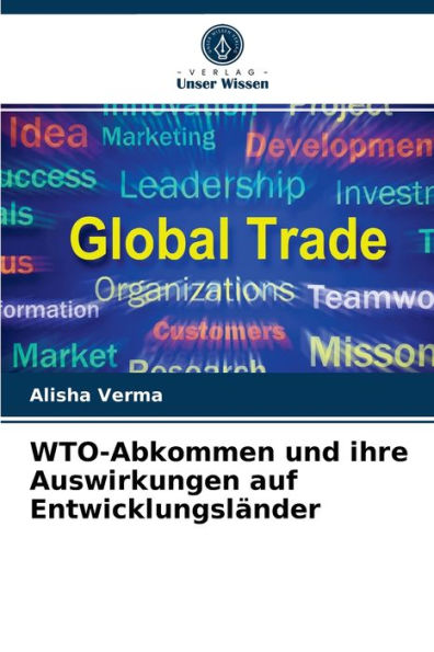 WTO-Abkommen und ihre Auswirkungen auf Entwicklungsländer