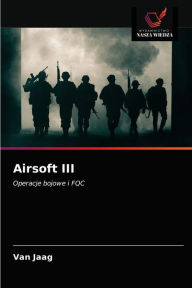 Title: Airsoft III, Author: Van Jaag