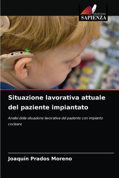 Situazione lavorativa attuale del paziente impiantato