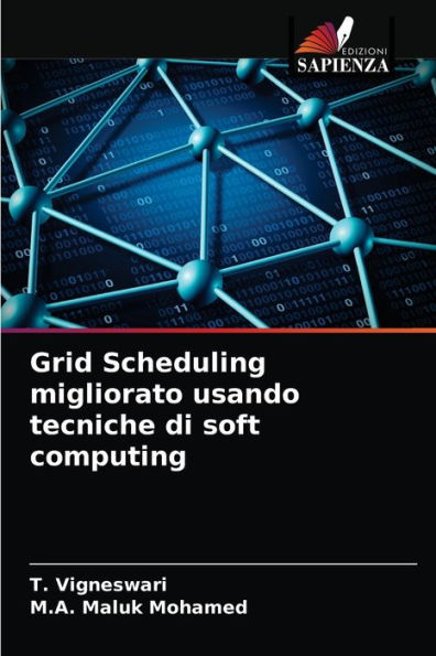 Grid Scheduling migliorato usando tecniche di soft computing