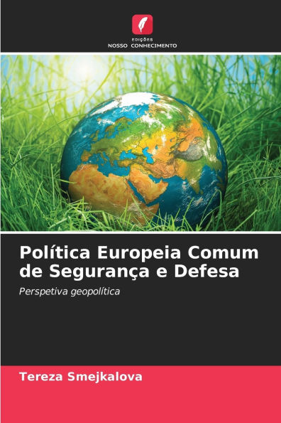 Polï¿½tica Europeia Comum de Seguranï¿½a e Defesa