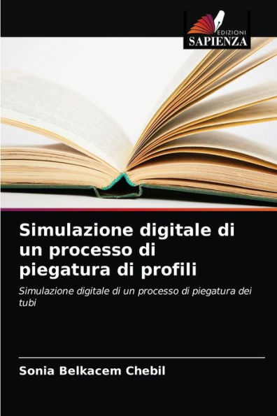 Simulazione digitale di un processo di piegatura di profili