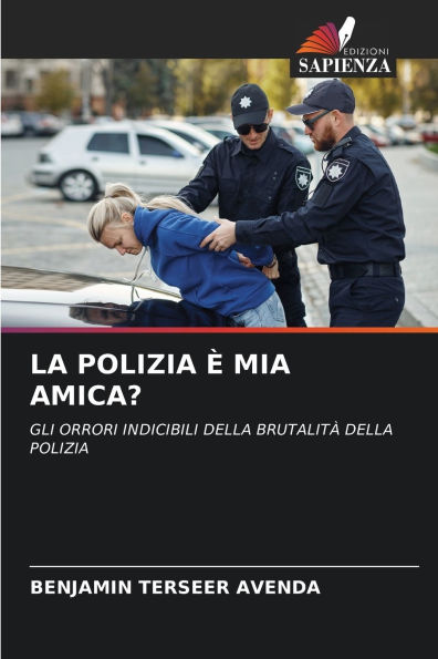 La Polizia ï¿½ MIA Amica?
