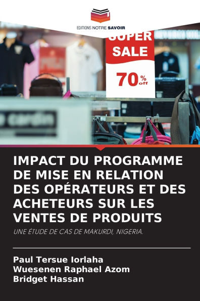 Impact Du Programme de Mise En Relation Des Op�rateurs Et Des Acheteurs Sur Les Ventes de Produits