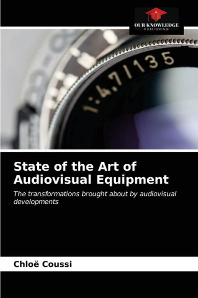 State of the Art of Audiovisual Equipment