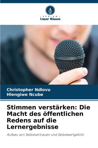 Stimmen verstï¿½rken: Die Macht des ï¿½ffentlichen Redens auf die Lernergebnisse