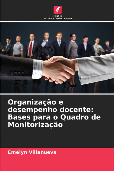 Organizaï¿½ï¿½o e desempenho docente: Bases para o Quadro de Monitorizaï¿½ï¿½o