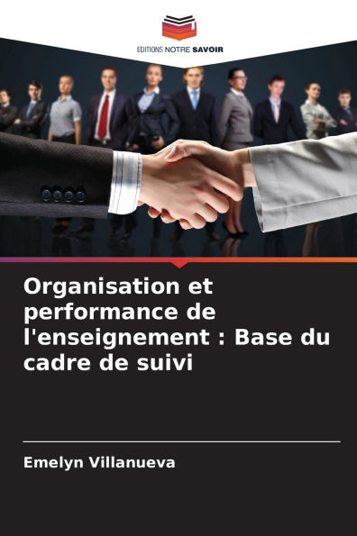Organisation et performance de l'enseignement: Base du cadre de suivi