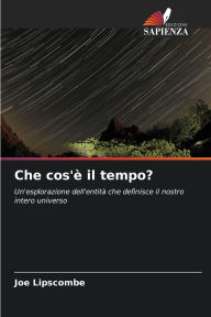 Title: Che cos'ï¿½ il tempo?, Author: Joe Lipscombe