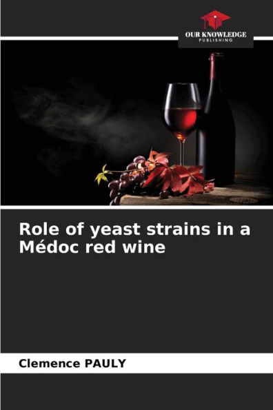 Role of yeast strains in a Médoc red wine