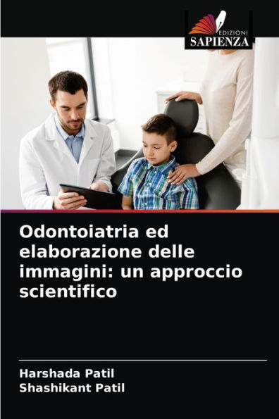 Odontoiatria ed elaborazione delle immagini: un approccio scientifico