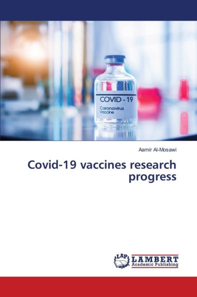 Covid-19 vaccines research progress