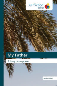 Title: My Father, Author: Anwer Ghani