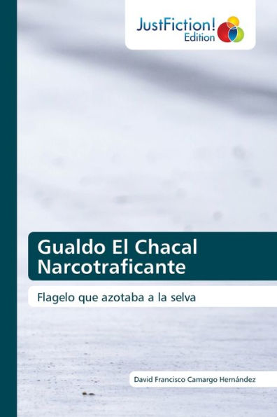 Gualdo El Chacal Narcotraficante