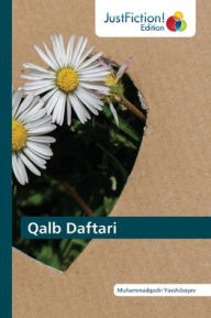 Title: Qalb Daftari, Author: Muhammadqodir Yaxshiboyev