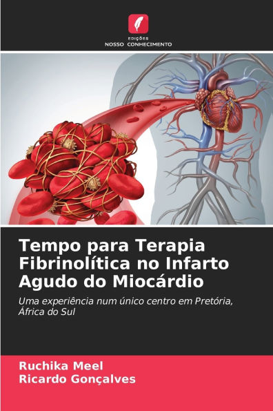 Tempo para Terapia Fibrinolï¿½tica no Infarto Agudo do Miocï¿½rdio