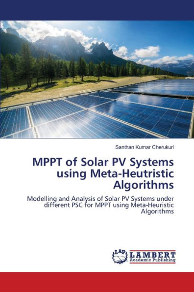 MPPT of Solar PV Systems using Meta-Heutristic Algorithms